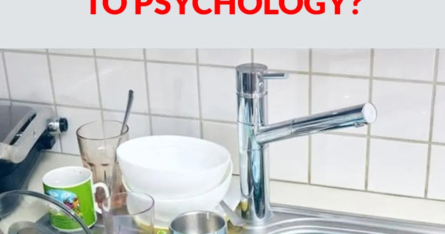 The Psychological Meaning of Leaving Dirty Dishes and Why They Shouldn’t Pile Up