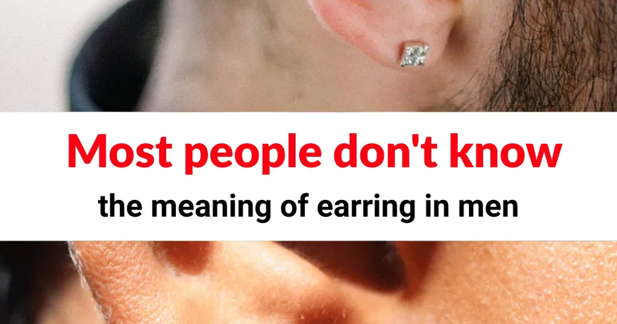 Most people don’t know the meaning of earring in men