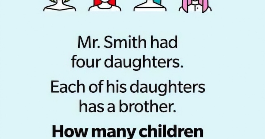How Many Children Does Mr. Smith Have? Only a Few People Get the Right Answer!