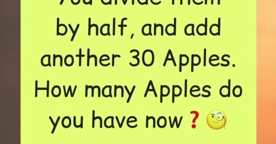 Riddle: You have 80 apples